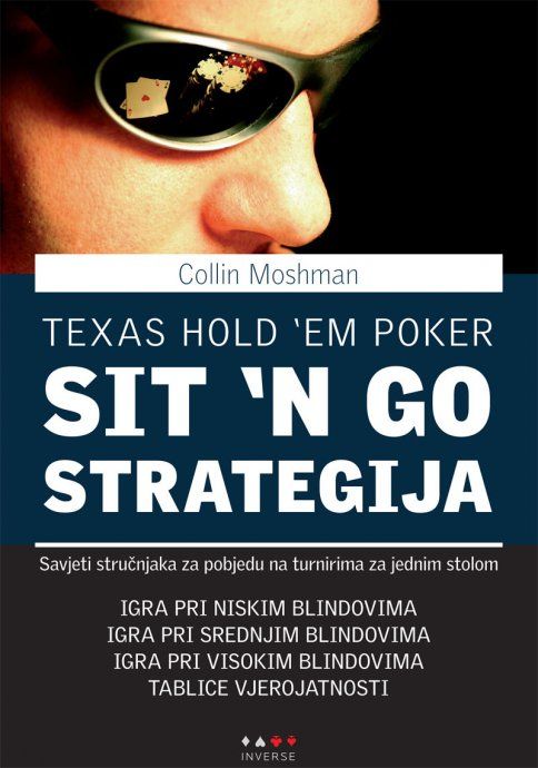 Poker knjiga: Collin Moshman :" SIT 'N GO STRATEGIJA"