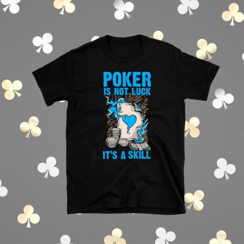 Poker Is Not Luck Black