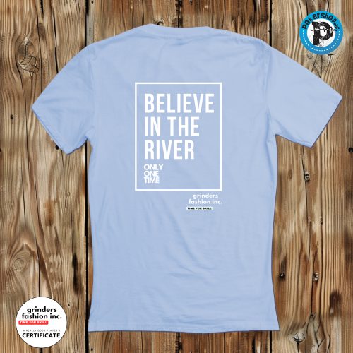 Belive in the river light blue back
